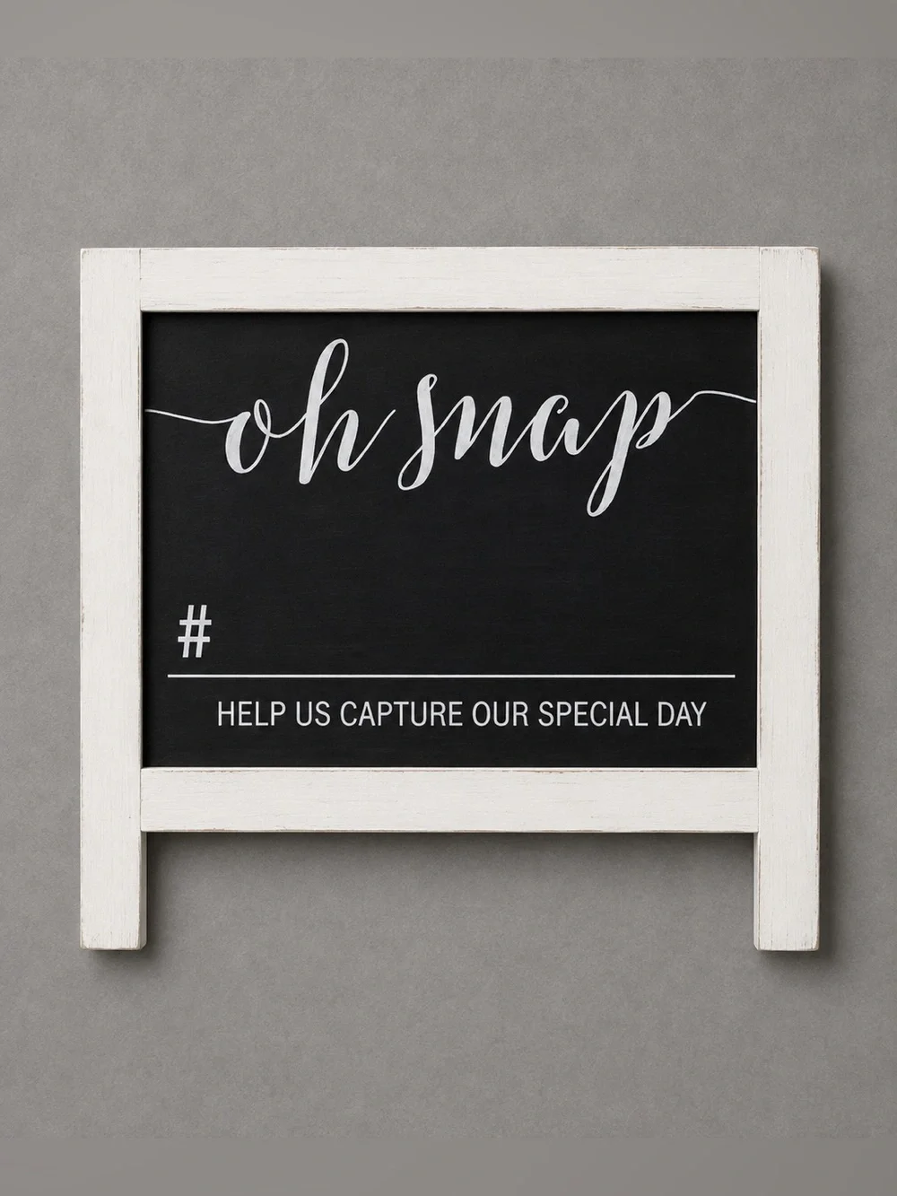 Oh Snap Hashtag Wedding Sign Wedding Decor